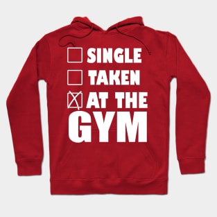 Single - Taken - Gym Hoodie